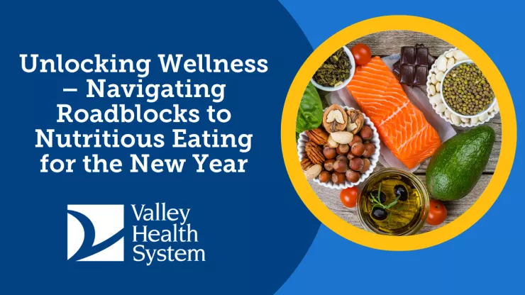 Unlocking Wellness – Navigating Roadblocks to Nutritious Eating for the New Year